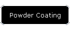 Powder Coating