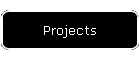 Projects