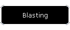 Blasting